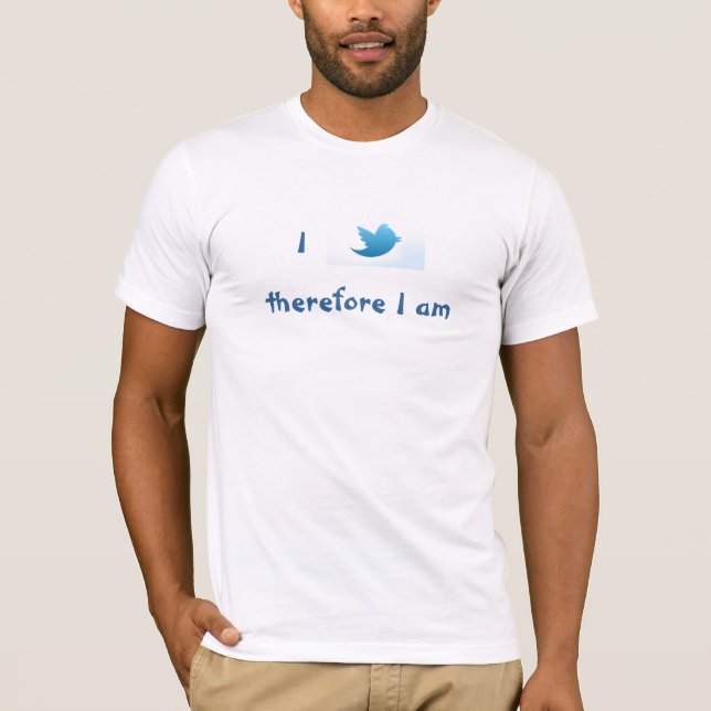 Ich tweete deshalb ich bin T-Shirt (Vorderseite)