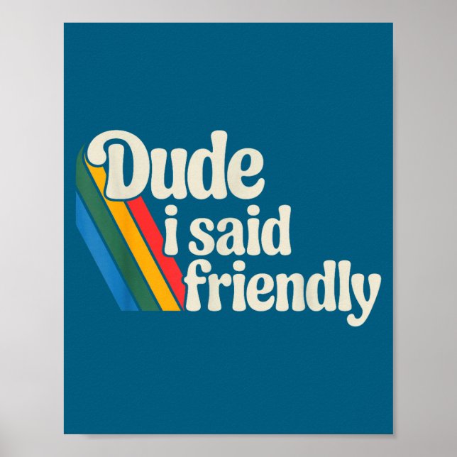 Ich Typ sagte Friendly Raider Spruch Poster (Vorne)
