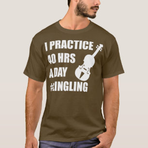 Ich übe 40 Stunden am Tag 8 T-Shirt