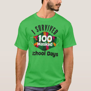 Ich überlebte 100 maskierte Schultage 100 Schultag T-Shirt