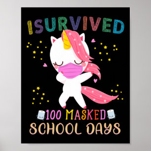 Ich überlebte 100 maskierte Schultage, an denen Un Poster
