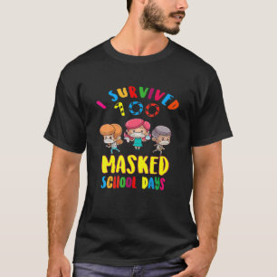 Ich überlebte 100 maskierte Schultage Fanny-Tage i T-Shirt