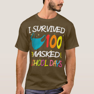 Ich überlebte 100 Maskierte Schultage Sonnige 100  T-Shirt