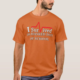 Ich überlebte 100 maskierte Tage der Schule 4 T-Shirt