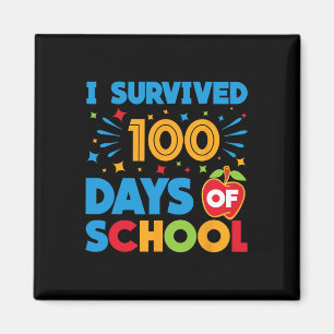Ich überlebte 100 Tage der Schule glücklich 100. T Magnet