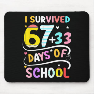 Ich überlebte 100 Tage Schule cleverer 67 Lehrer B Mousepad