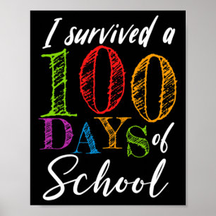 Ich überlebte 100 Tage Schule für Lehrer und Stude Poster