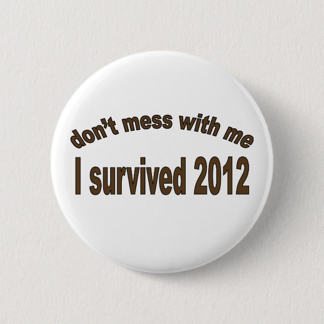 "Ich überlebte 2012" Knöpfe Button (Vorderseite)