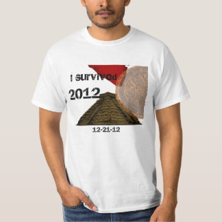 Ich überlebte 2012 T-Shirt