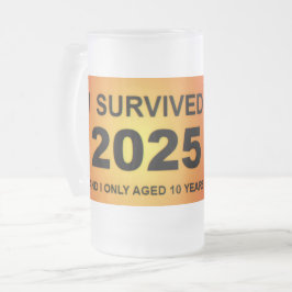 Ich überlebte 2025 mattglas bierglas