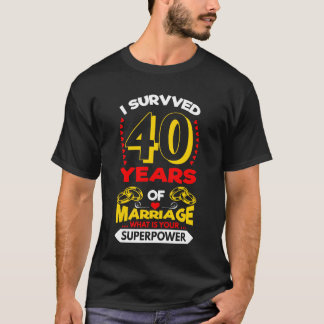 Ich überlebte 40 Jahre Ehe - Hochzeit-T-Shirt T-Shirt