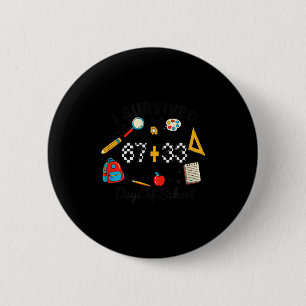 Ich überlebte 67+33 Tage Schul-T-Shirt Männer Frau Button