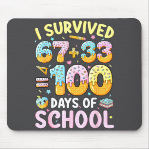 Ich überlebte 67 33 Tage Schule Mousepad