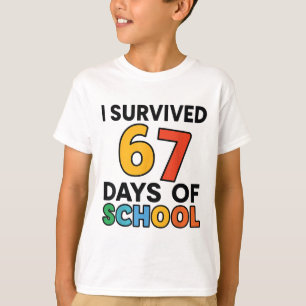 Ich überlebte 67 Tage als Lehrer Schüler Sechs S T-Shirt