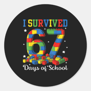Ich überlebte 67 Tage der Schule Nummer 67 Sechs S Runder Aufkleber