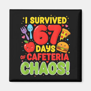 Ich überlebte 67 Tage des Cafeteria-Chaos 67 Meme Magnet