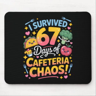 Ich überlebte 67 Tage des Cafeteria-Chaos Lehrer H Mousepad