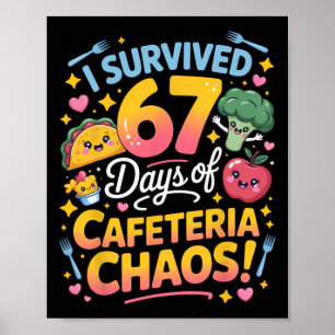 Ich überlebte 67 Tage des Cafeteria-Chaos Lehrer H Poster