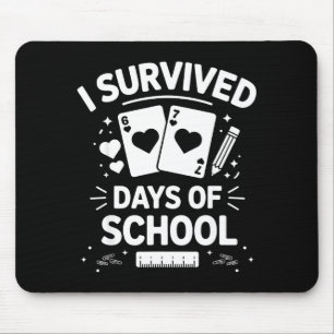 Ich überlebte 67 Tage Schul Karten Lehrer Schüler Mousepad
