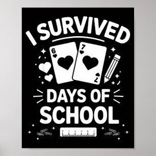 Ich überlebte 67 Tage Schul Karten Lehrer Schüler Poster