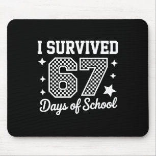 Ich überlebte 67 Tage Schul-Lehrer Schüler _1 Mousepad