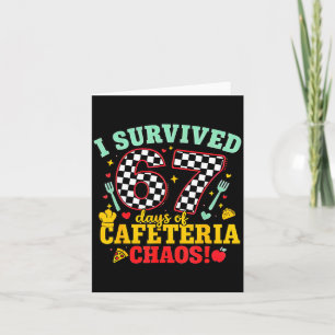 Ich überlebte 67 Tage Schulcafeteria-Chaos-Check Karte