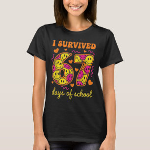Ich überlebte 67 Tage Schule 100 Tage Sechs Sieben T-Shirt