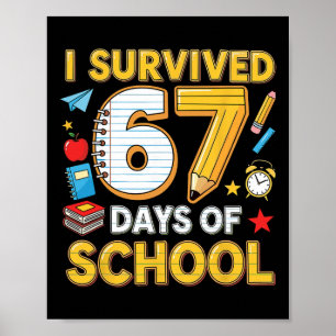 Ich überlebte 67 Tage Schule 67 Lehrer Schüler 6 Poster