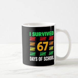 Ich überlebte 67 Tage Schule 6 7 T-Shirt Kinder 67 Kaffeetasse