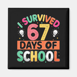 Ich überlebte 67 Tage Schule Bruh Schüler Sechs Si Magnet