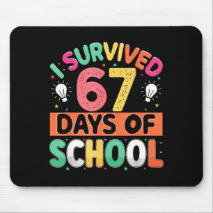 Ich überlebte 67 Tage Schule Bruh Schüler Sechs Si Mousepad