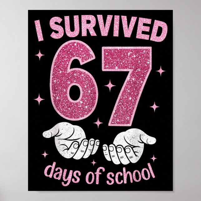 Ich überlebte 67 Tage Schule Gen Alpha Slang 6 7 H Poster (Vorne)