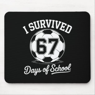 Ich überlebte 67 Tage Schule Kinder Jungen Fußball Mousepad