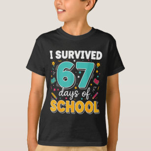 Ich überlebte 67 Tage Schule Lehrer Meme Lustig Cl T-Shirt