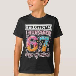 Ich überlebte 67 Tage Schule Lustig 67 Lehrer Schü T-Shirt