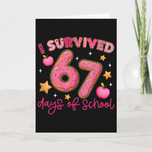 Ich überlebte 67 Tage Schule Lustig 67 Lehrer Stud Karte