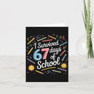 Ich überlebte 67 Tage Schule Lustig 67 Lehrer Stud Karte