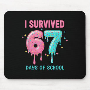 Ich überlebte 67 Tage Schule Lustig 67 Lehrer Stud Mousepad