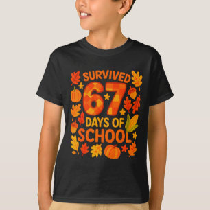 Ich überlebte 67 Tage Schule Lustig 6 7 Lehrer We T-Shirt
