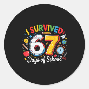 Ich überlebte 67 Tage Schule Lustig 6 7 Meme Lehre Runder Aufkleber
