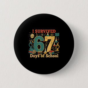 Ich überlebte 67 Tage Schule Lustiges 67 Meme Wiss Button