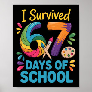 Ich überlebte 67 Tage Schule Meme Frauenlehrer St Poster