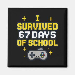 Ich überlebte 67 Tage Schule Retro Gaming Controll Magnet