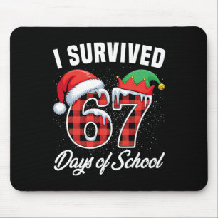 Ich überlebte 67 Tage Schule Sechs Sieben Lehrer S Mousepad
