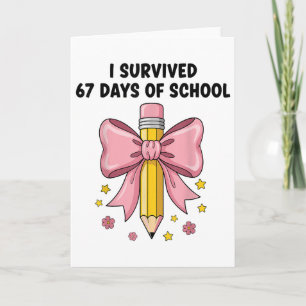 Ich überlebte 67 Tage Schule Six Seven Meme für mi Karte