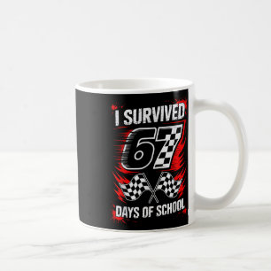 Ich überlebte 67 Tage Schule Six Seven Meme Rennen Kaffeetasse