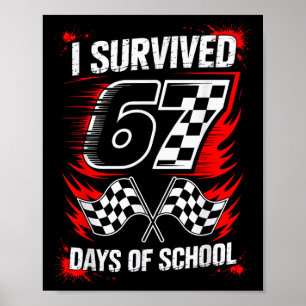 Ich überlebte 67 Tage Schule Six Seven Meme Rennen Poster