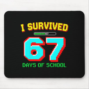 Ich überlebte 67 Tage Schüler-Jungs-Sechs-Sieben-M Mousepad