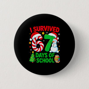 Ich überlebte 67 Tage Schulkalender Weihnachts-Can Button