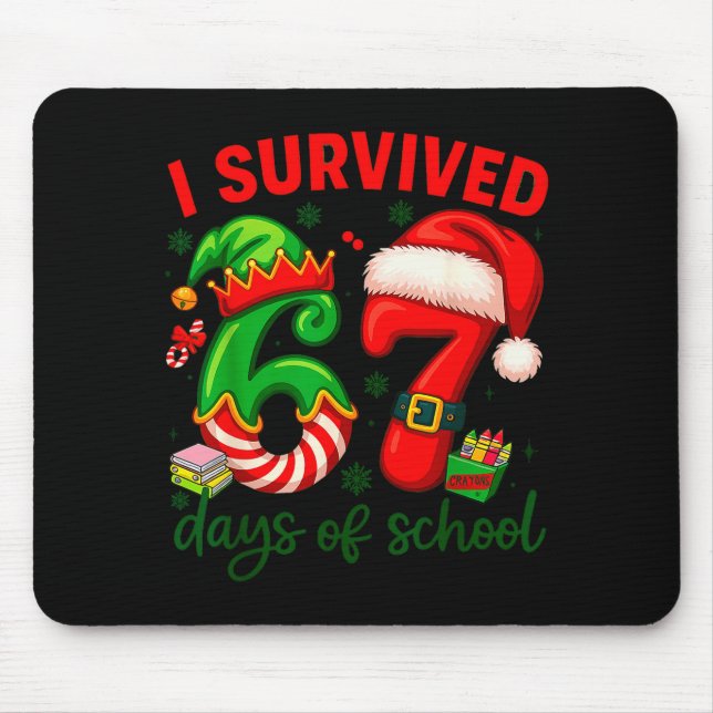 Ich überlebte 67 Tage Schulkristall-Weihnachts-Can Mousepad (Vorne)